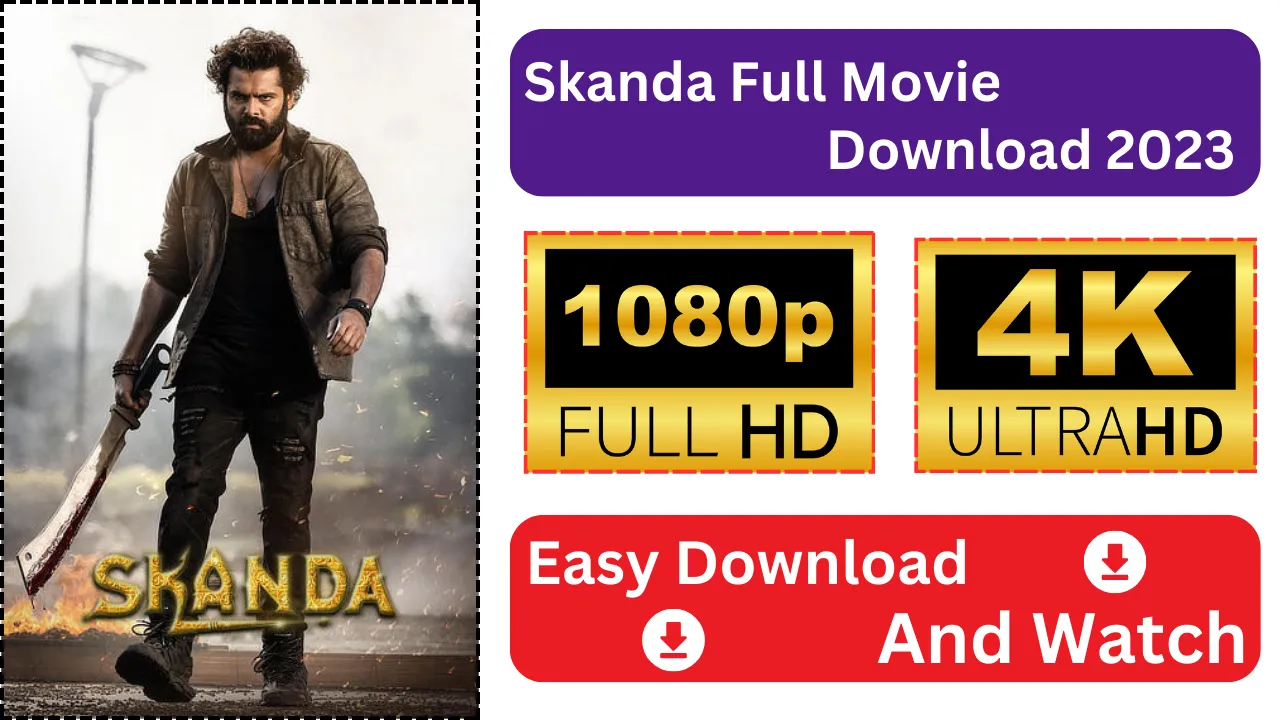 Skanda Full Movie Download Free 720p, 480p HD